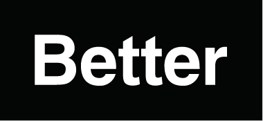 Better